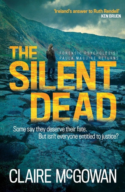 The Silent Dead (Paula Maguire 3): An Irish crime thriller of danger, death and justice