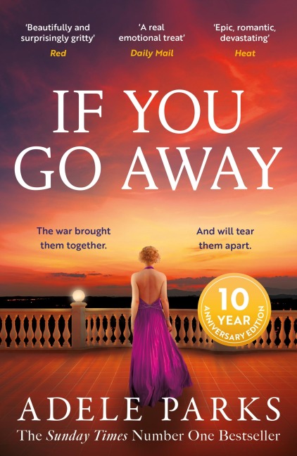 If You Go Away: A sweeping, romantic epic from the bestselling author of BOTH OF YOU