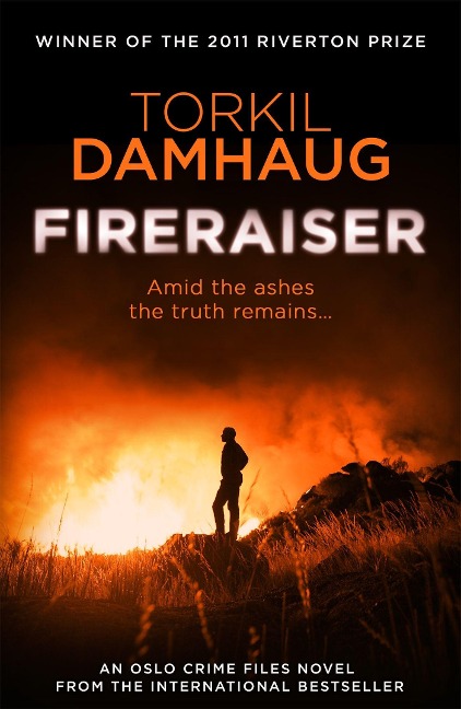 Fireraiser: A Norwegian Crime Thriller with a Gripping Psychological Edge