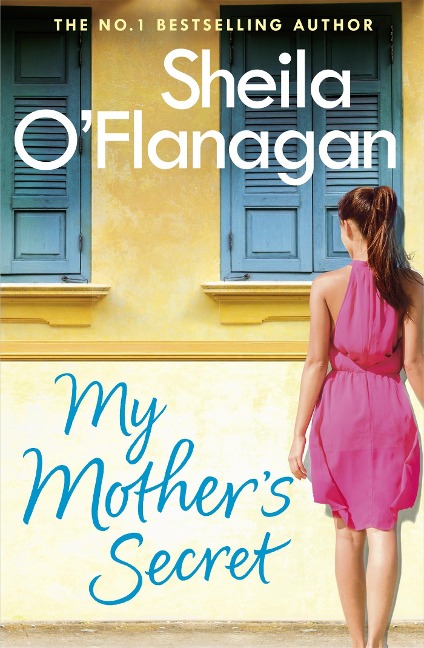 My Mother's Secret: The truth can't be kept under wraps any longer in this unforgettable novel from the No. 1 bestselling author