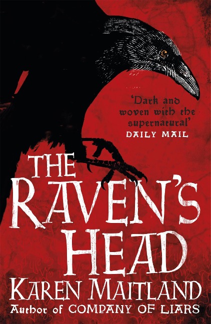 The Ravens Head: A gothic tale of secrets and alchemy in the Dark Ages