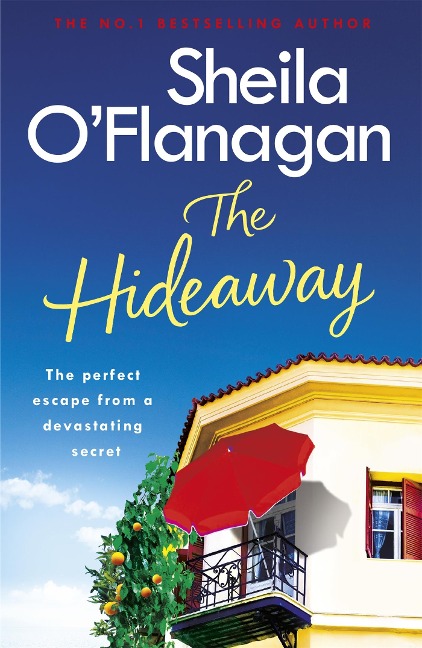 The Hideaway: Theres no escape from a shocking secret - from the No. 1 bestselling author