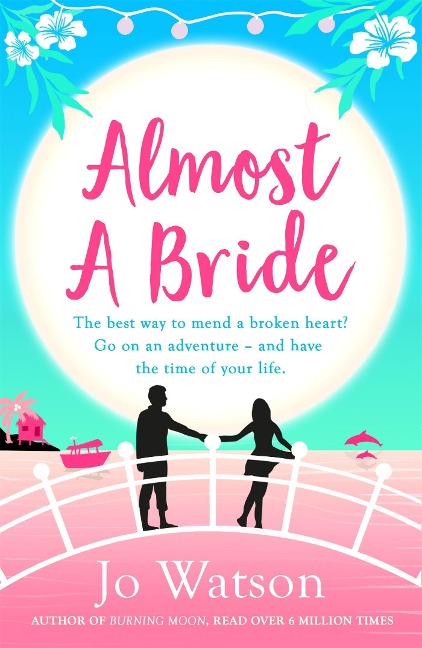 Almost a Bride: The funniest rom-com youll read this year!