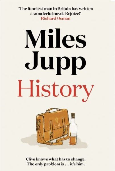 History: The hilarious, unmissable novel from the brilliant Miles Jupp