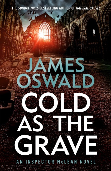 Cold as the Grave: a chilling thriller from the Sunday Times bestselling Inspector McLean series