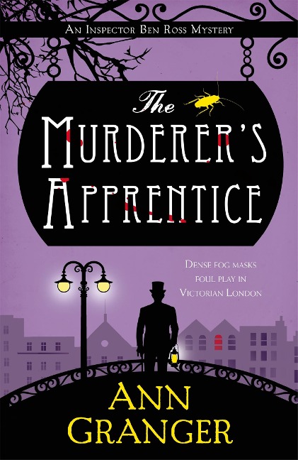 The Murderers Apprentice: Inspector Ben Ross Mystery 7
