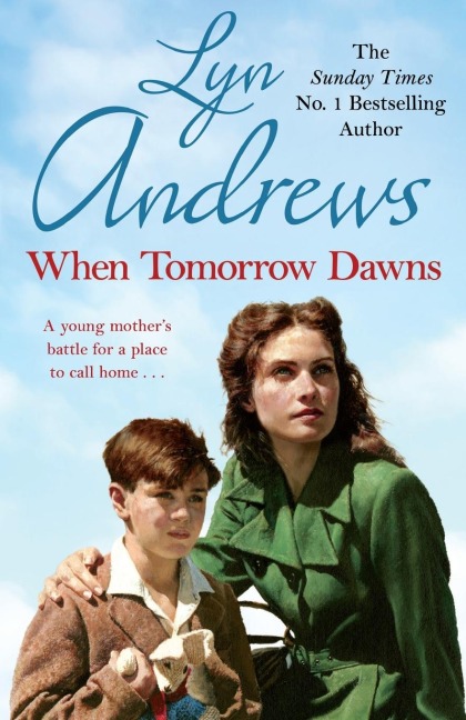 When Tomorrow Dawns: An unforgettable saga of new beginnings and new heartaches