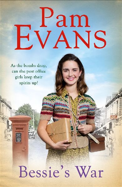 Bessies War: A heartwarming wartime saga of love and loss for the post office girls