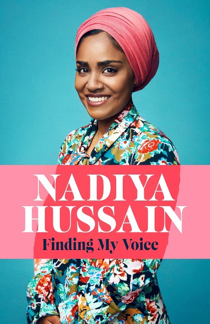 Finding My Voice: Nadiyas honest, unforgettable memoir