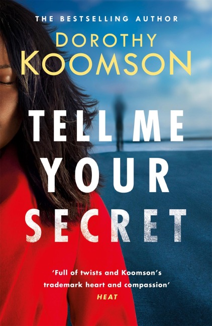 Tell Me Your Secret: the gripping page-turner from the Queen of the Big Reveal