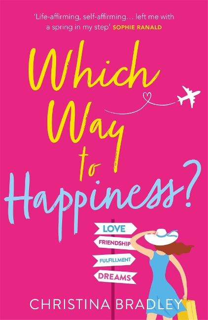 Which Way to Happiness?: Hilarious, life-affirming and guaranteed to make you smile!