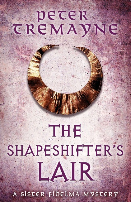 The Shapeshifters Lair (Sister Fidelma Mysteries Book 31)