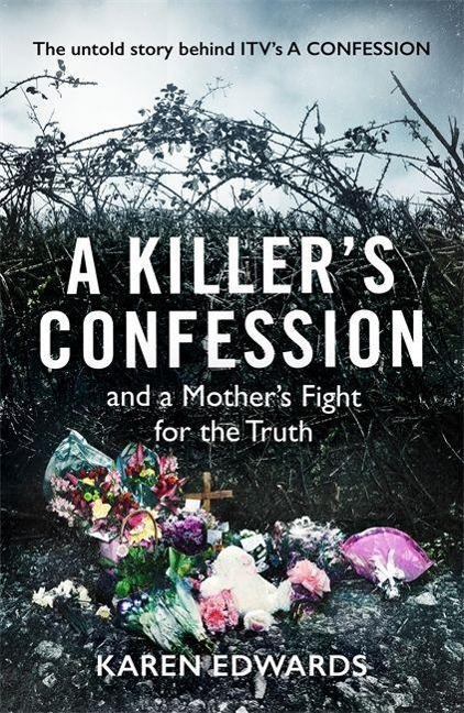 A Killers Confession: How I Brought My Daughters Murderer to Justice