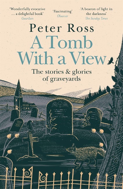 A Tomb With a View  The Stories & Glories of Graveyards: Scottish Non-fiction Book of the Year 2021