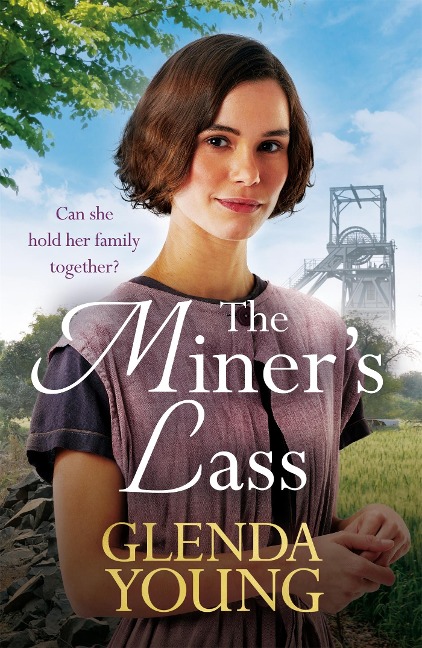 The Miners Lass: A compelling saga of love, sacrifice and powerful family bonds