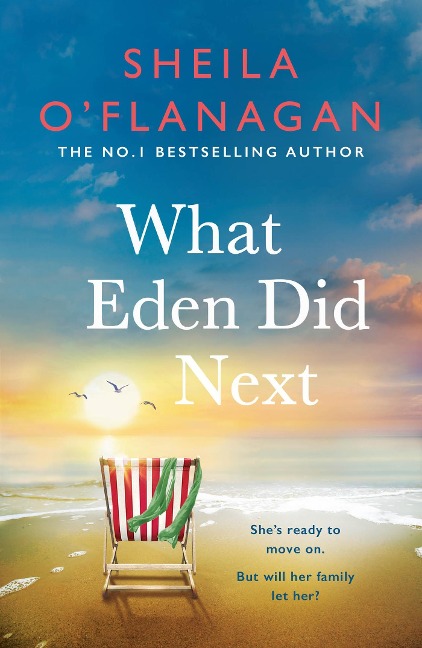 What Eden Did Next: The moving and uplifting bestseller youll never forget