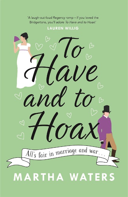 To Have and to Hoax: The laugh-out-loud Regency rom-com you dont want to miss!