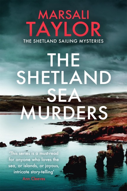 The Shetland Sea Murders: A gripping and chilling murder mystery