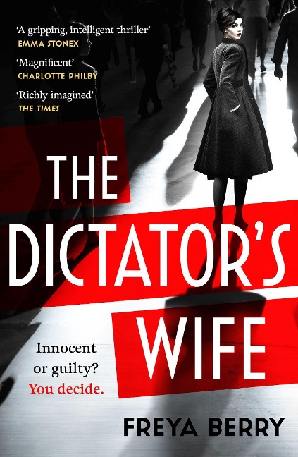 The Dictators Wife: A mesmerising novel of deception and BBC 2 Between the Covers Book Club pick
