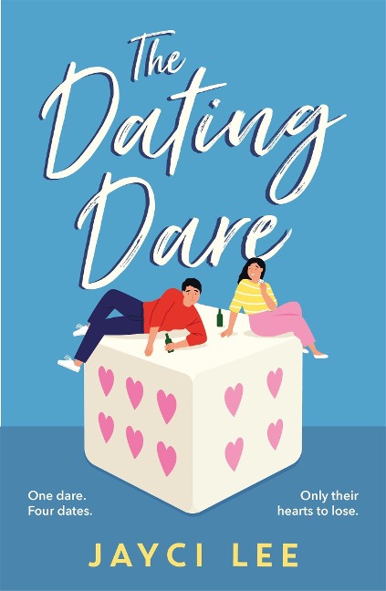 The Dating Dare: A new witty and decadent rom-com from the author of A Sweet Mess