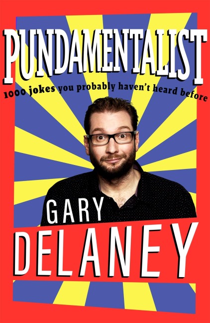 Pundamentalist: 1,000 jokes you probably havent heard before