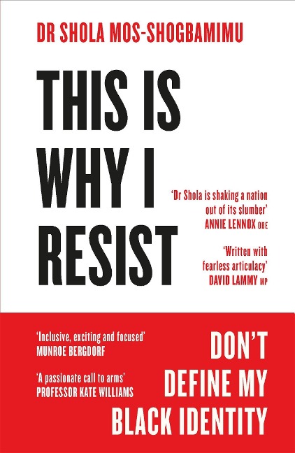 This is Why I Resist: Dont Define My Black Identity