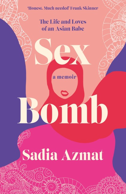 Sex Bomb The Life and Loves of an Asian Babe