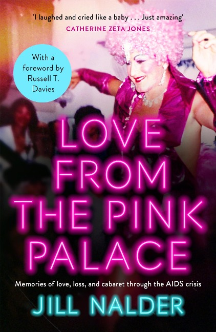 Love from the Pink Palace: Memories of Love, Loss and Cabaret through the AIDS Crisis, for fans of ITS A SIN