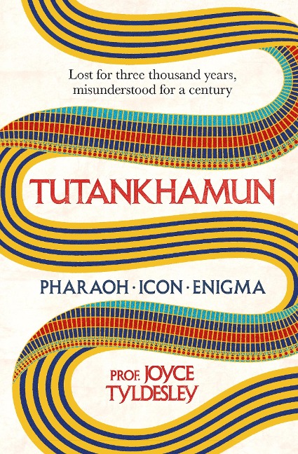 Tutankhamun: Lost for Three Thousand Years, Misunderstood for a Century