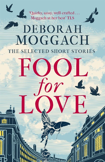 Fool for Love: The Selected Short Stories