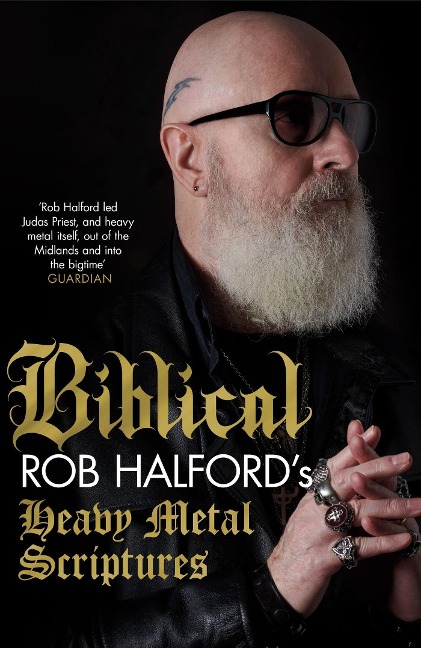 Biblical: Rob Halfords Heavy Metal Scriptures