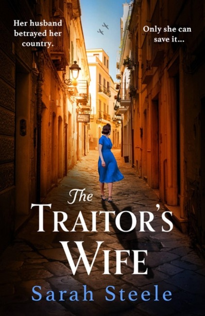 The Traitors Wife: Heartbreaking WW2 historical fiction with an incredible story inspired by a womans resistance