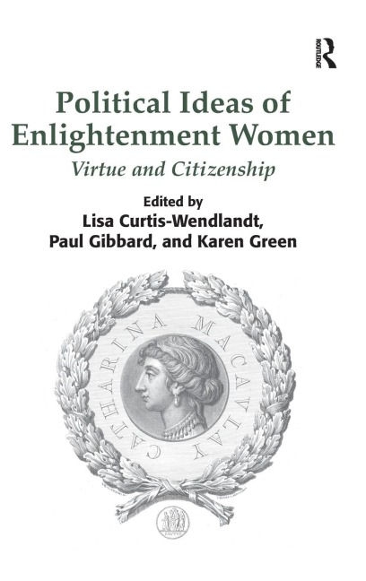 Political Ideas of Enlightenment Women: Virtue and Citizenship