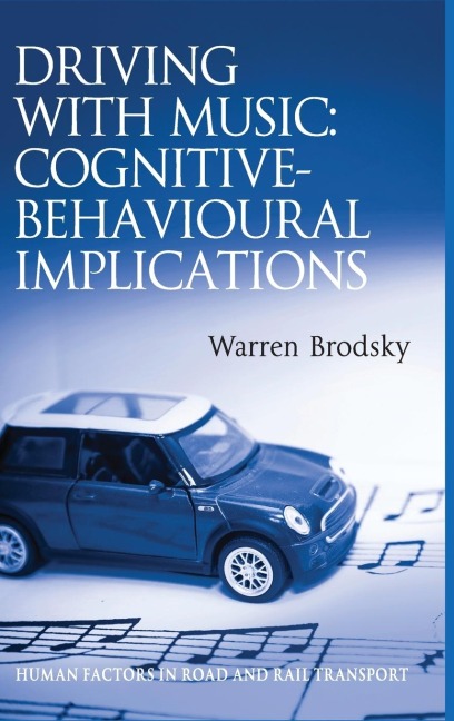 Driving With Music: Cognitive-Behavioural Implications