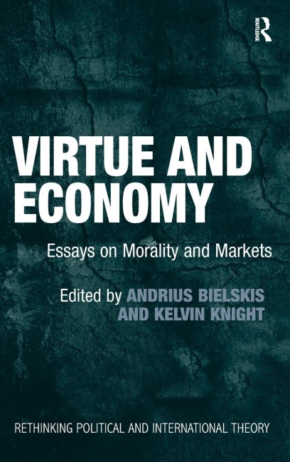 Virtue and Economy: Essays on Morality and Markets