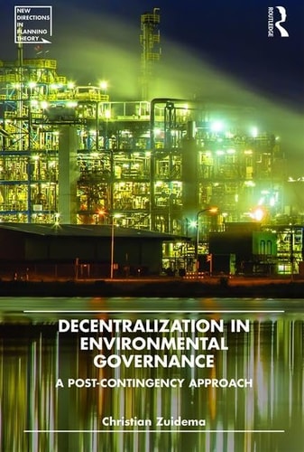 Decentralization in Environmental Governance A Post-contingency Approach