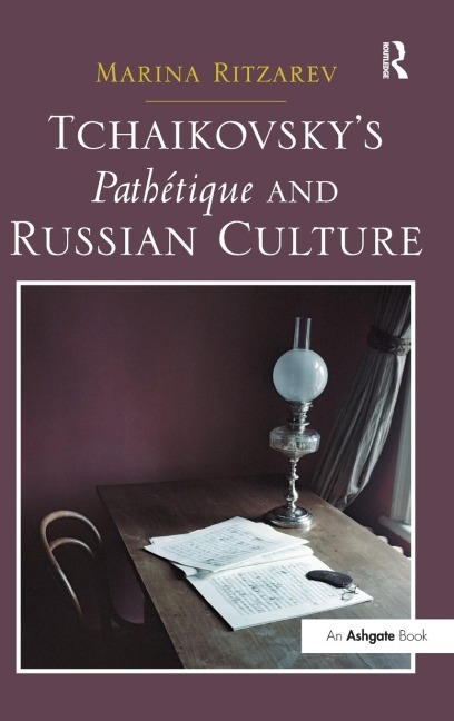 Tchaikovskys Pathétique and Russian Culture
