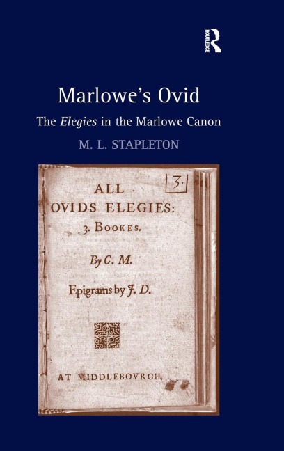 Marlowes Ovid: The Elegies in the Marlowe Canon