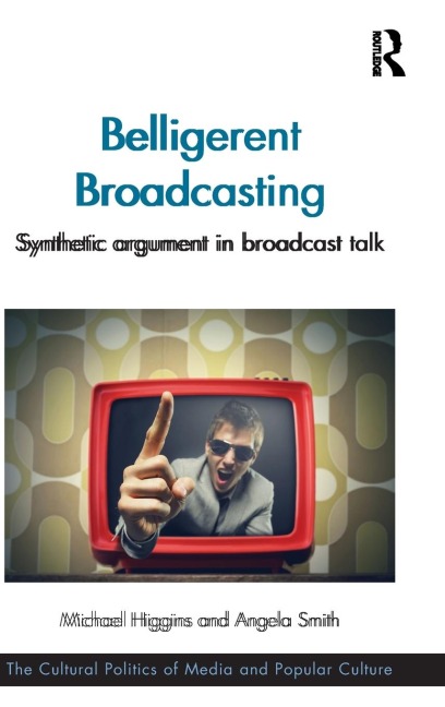 Belligerent Broadcasting: Synthetic argument in broadcast talk