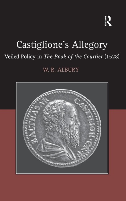 Castigliones Allegory: Veiled Policy in The Book of the Courtier (1528)