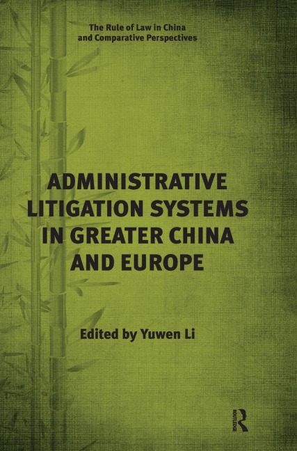 Administrative Litigation Systems in Greater China and Europe