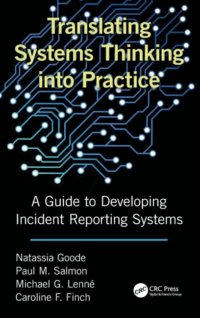 Translating Systems Thinking into Practice: A Guide to Developing Incident Reporting Systems