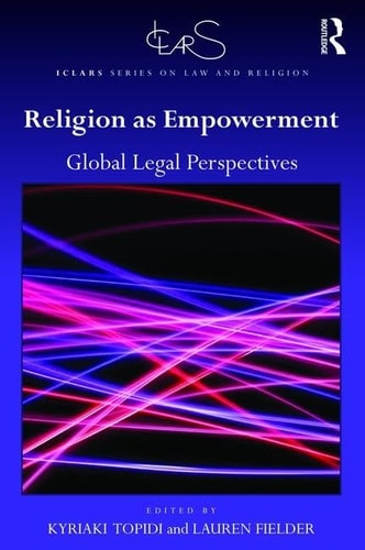 Religion as Empowerment Global Legal Perspectives