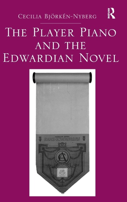 The Player Piano and the Edwardian Novel
