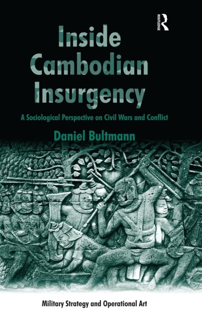 Inside Cambodian Insurgency: A Sociological Perspective on Civil Wars and Conflict