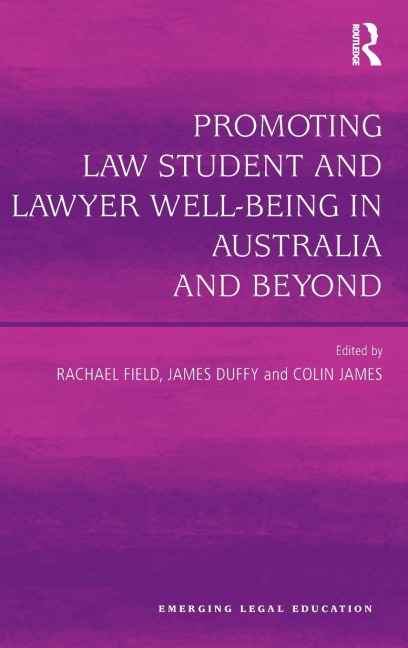 Promoting Law Student and Lawyer Well-Being in Australia and Beyond