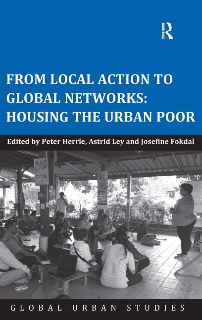 From Local Action to Global Networks: Housing the Urban Poor