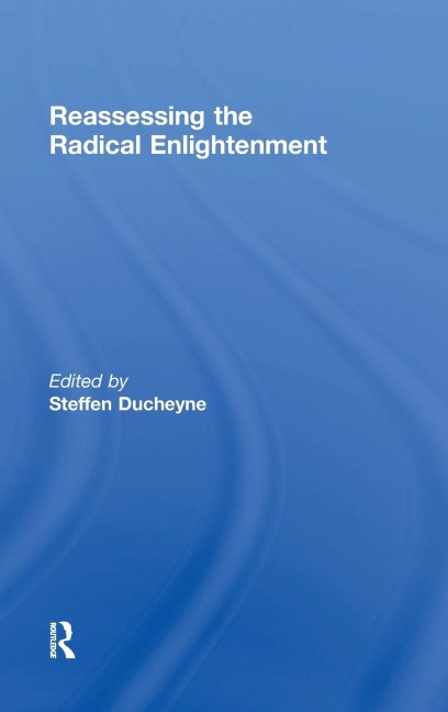 Reassessing the Radical Enlightenment