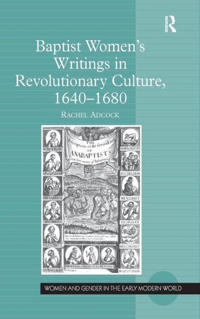 Baptist Womens Writings in Revolutionary Culture, 1640-1680