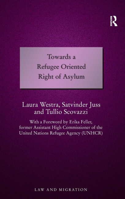 Towards a Refugee Oriented Right of Asylum